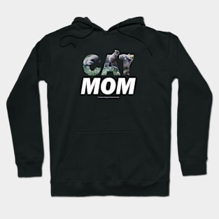 CAT MOM - grey cat oil painting word art Hoodie